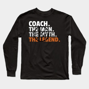 Basketball coach - the legend Long Sleeve T-Shirt